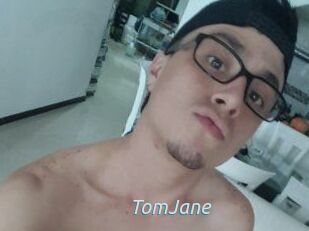 TomJane