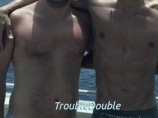 TroubleDouble