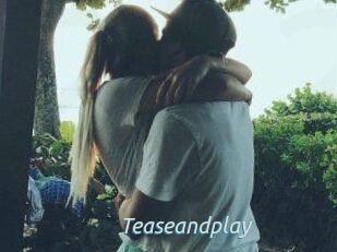 Teaseandplay