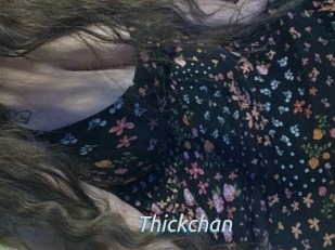 Thickchan