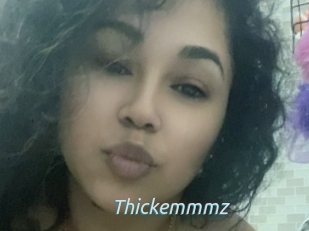 Thickemmmz