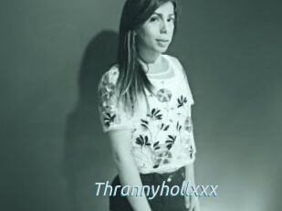 Thrannyhollxxx