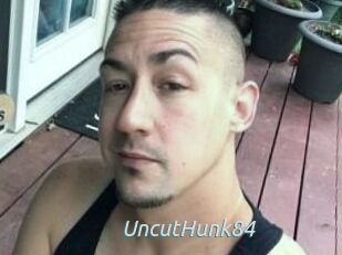 UncutHunk84