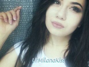 UrMilanaKiss_