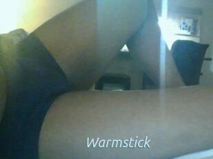 Warmstick