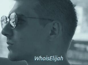 WhoisElijah