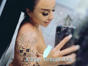 X_Your_Dream_XXX