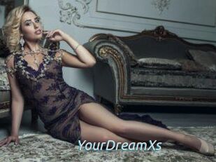 YourDreamXs