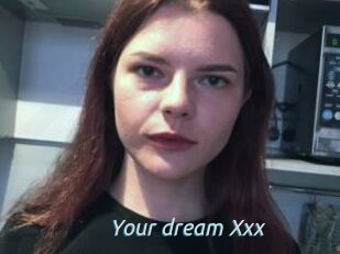 Your_dream_Xxx