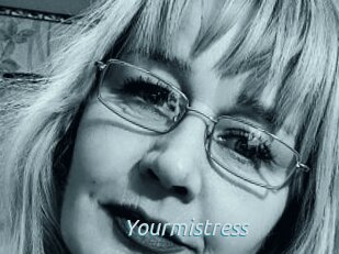 Yourmistress